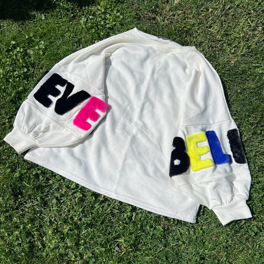 BELIEVE Zara Crewneck